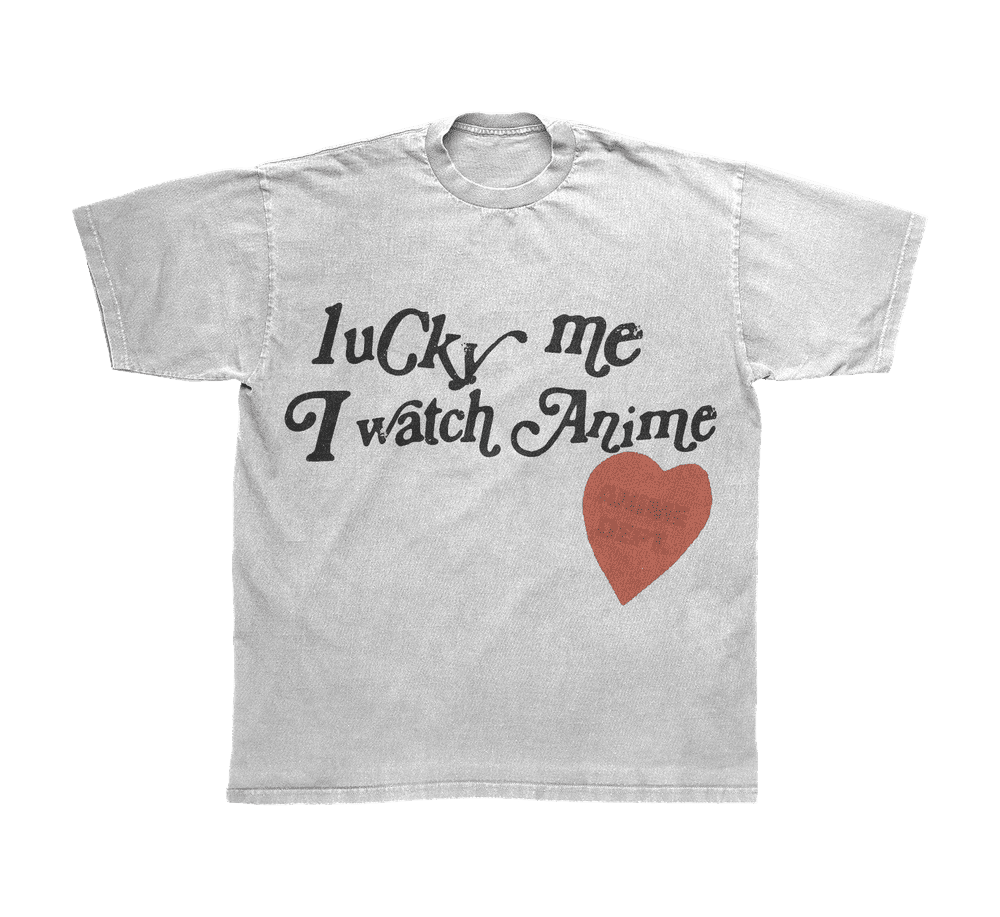 LUCKY ME I WATCH ANIME TEE